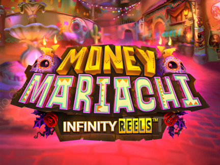 Money Mariachi Infinity Reels Демо